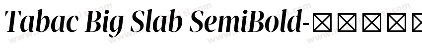 Tabac Big Slab SemiBold字体转换